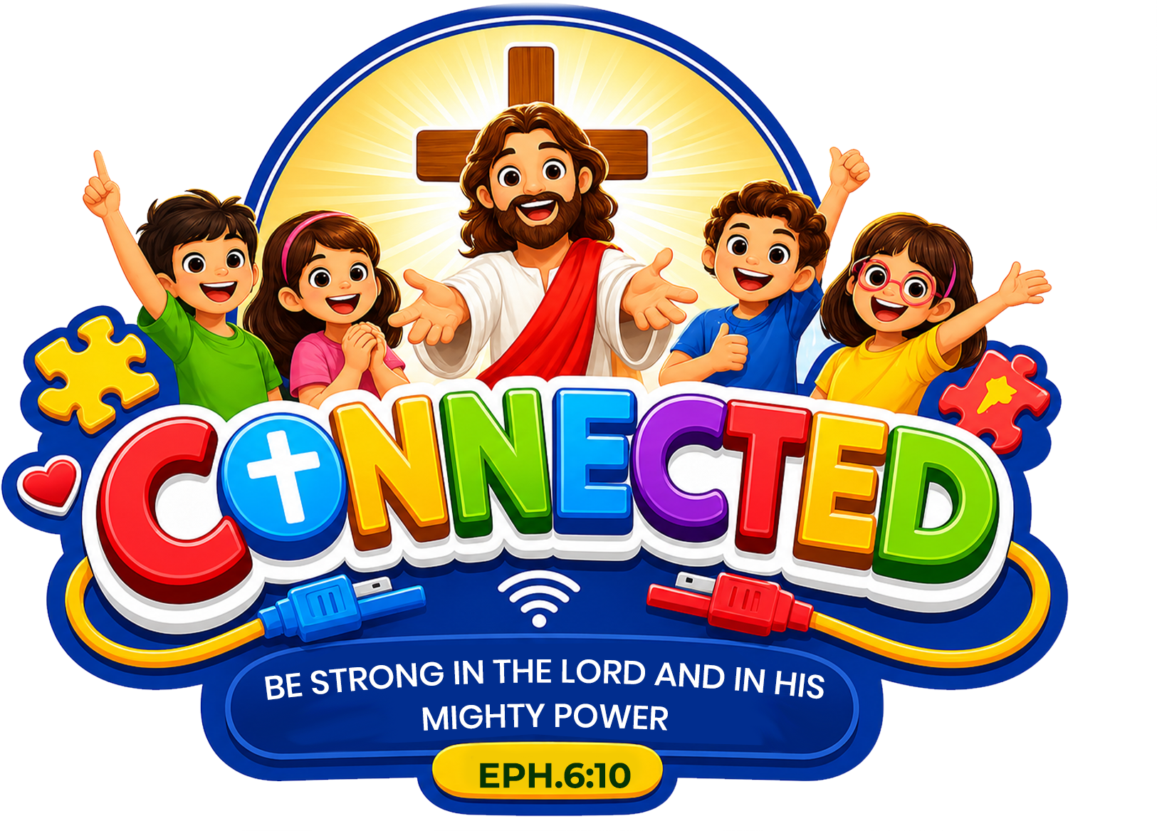 Connected — Be strong in the Lord and in his mighty power, Ephesians 6:10